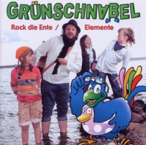 Grünschnabel – Rock die Ente/Elemente
