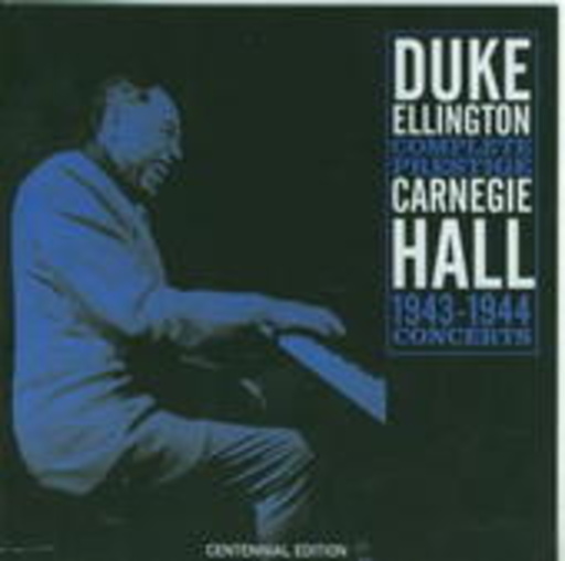 Duke Ellington – Complete Prestige Carnegie Hall 1943-1944 Concerts