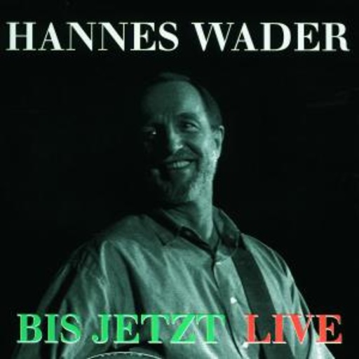 Hannes Wader – Bis jetzt/Live