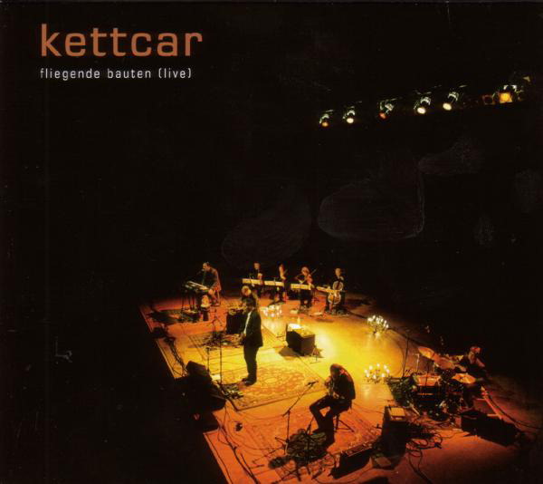 Kettcar – Fliegende Bauten (Live)