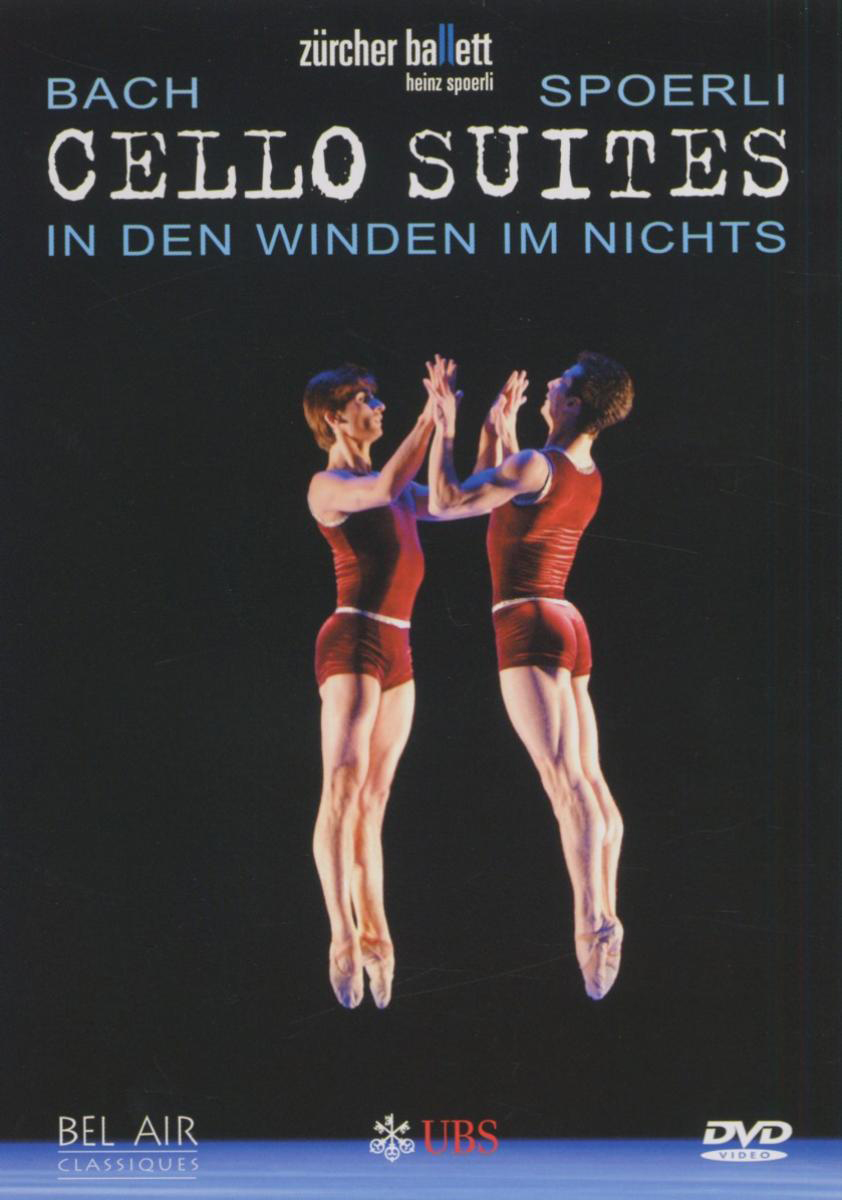 Spoerli/Zürcher Ballett – Cello Suites - In den Winden im Nichts