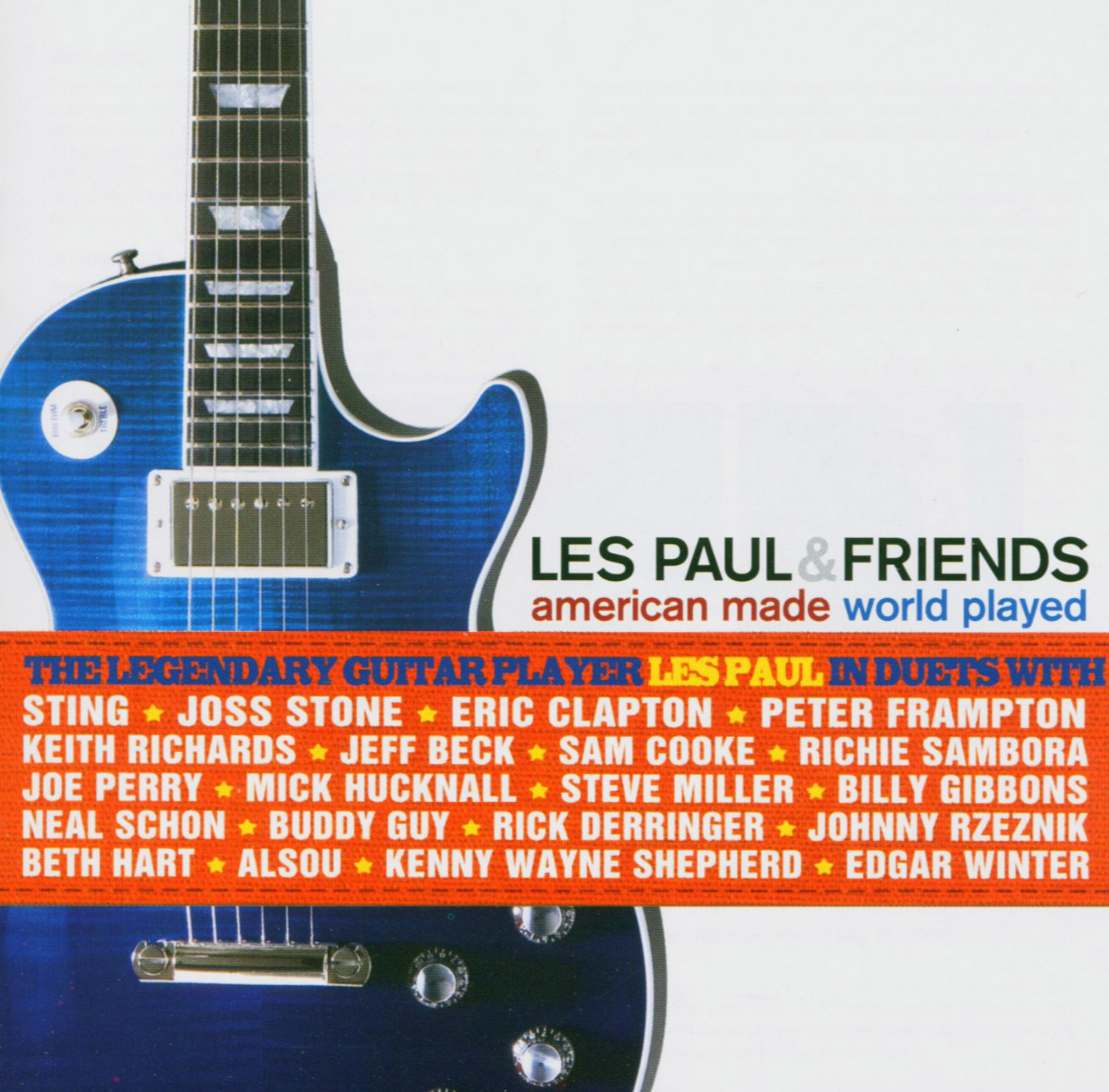 Les Paul & Friends – American Made World Played
