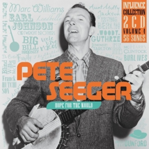 Pete Seeger – Hope For The World