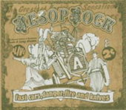 Aesop Rock – Fast Cars, Danger, Fire And Knives
