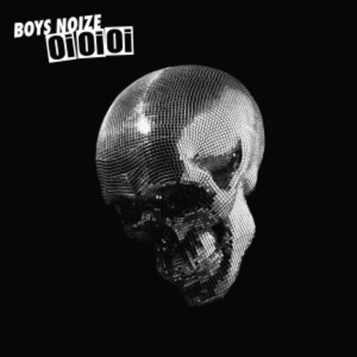 Boys Noize – OiOiOi