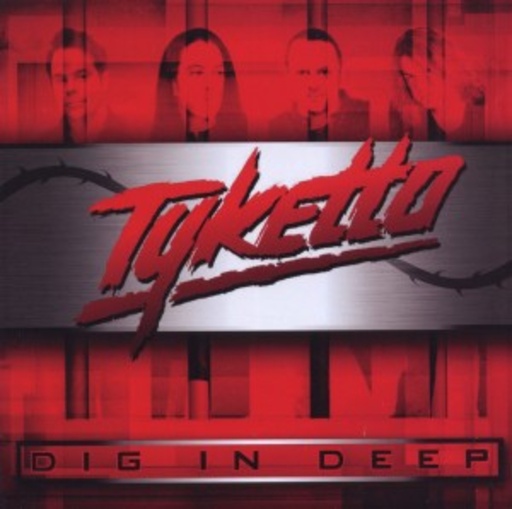 Tyketto – Dig In Deep