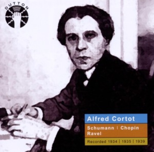 Alfred Cortot – Schumann/Chopin/Ravel