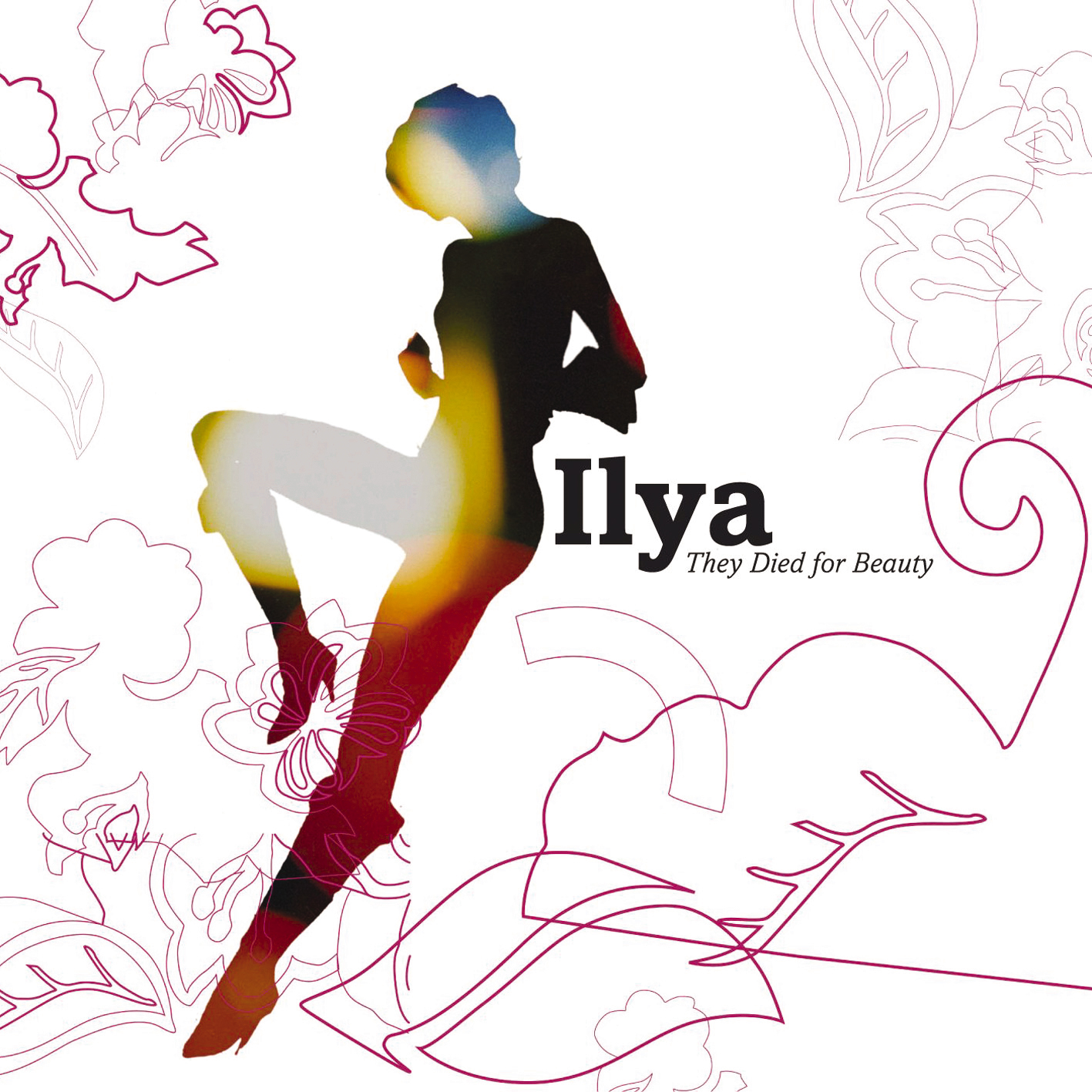 Ilya – They Died For Beauty