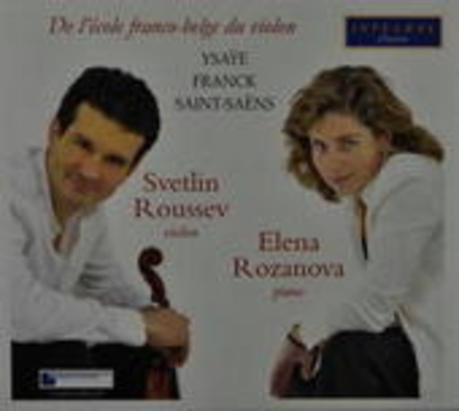 Svetlin Roussev/Elena Rozanova – De L'ecole Franco-Belge Du Violon