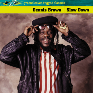 Dennis Brown – Slow Down