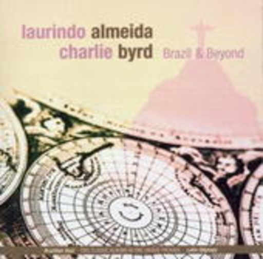 Laurindo Almeida & Charlie Byrd – Brazil & Beyond
