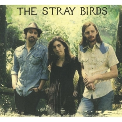 The Stray Birds – The Stray Birds