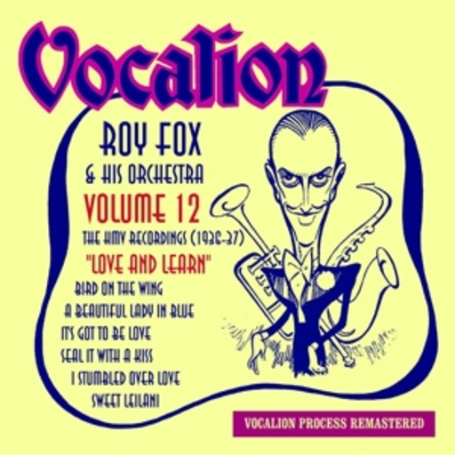 Ray Fox & His Orchestra – Love and Learn/The HMV Recordings (1936-37) Volume 12