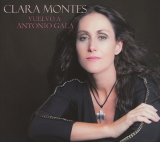 Clara Montes – Vuelvo A Antonio Gala