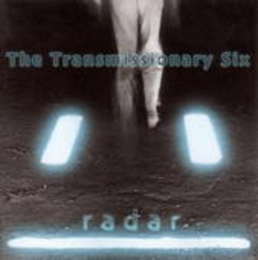 The Transmissionary Six – Radar