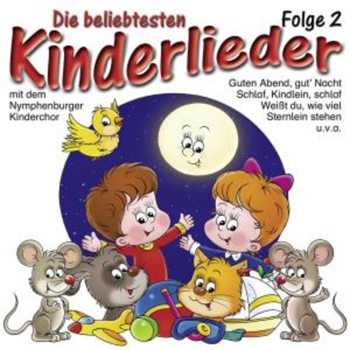 Nymphenburger Kinderchor – Die beliebtesten Kinderlieder 2
