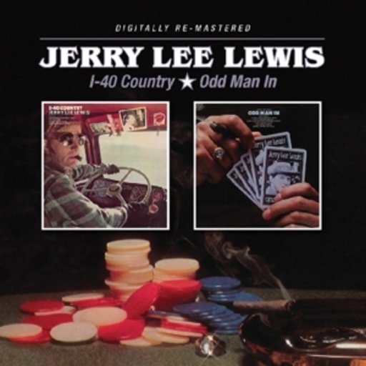 Jerry Lee Lewis – I-40 Country/Odd Man In