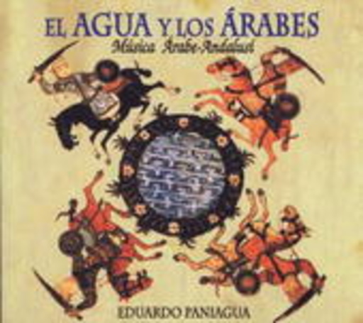 Eduardo Paniagua – El Agua Y Los Arabes