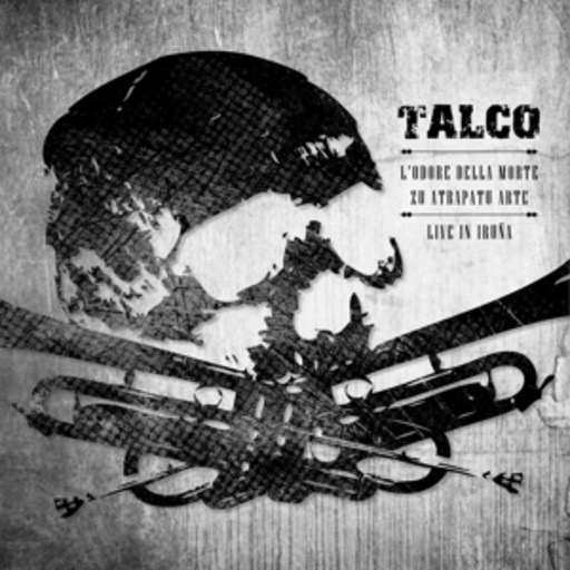 Talco – L' Odore Della Morte