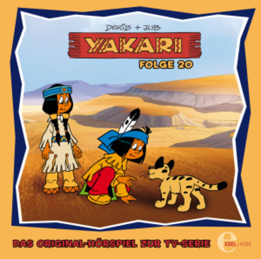 Yakari – Das Original-Hörspiel zur TV-Serie – Folge 20