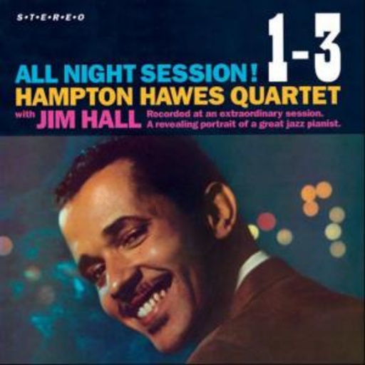 Hampton Hawes Quartet – All Night Session! 1 - 3