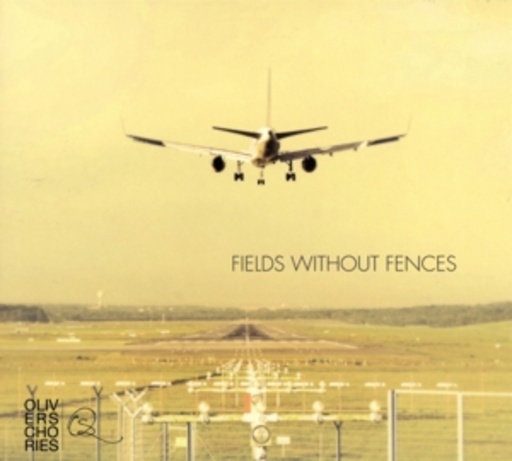 OIiver Schories – Fields Without Fences