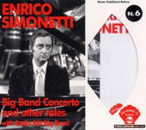 Enrico Simonetti – Big Band Concert And Other Tales (Vol. 6)