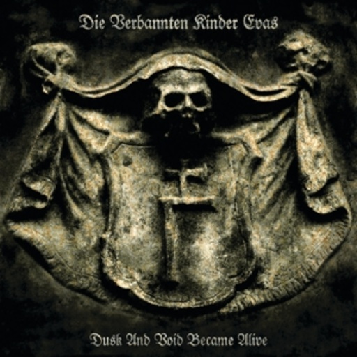 Die Verbannten Kinder Evas – Dusk And Void Became Alive