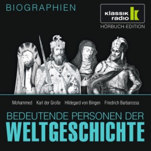 Achim Höppner/Axel Wostry – Mohammed - Karl der Große - Hildegard von Bingen - Friedrich Barbarossa