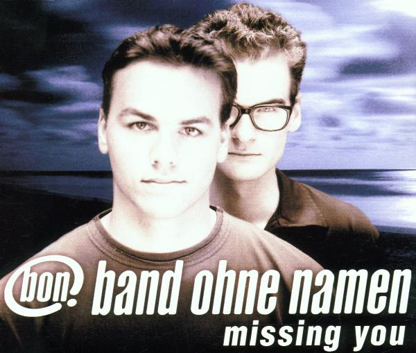 Band ohne Namen – Missing You