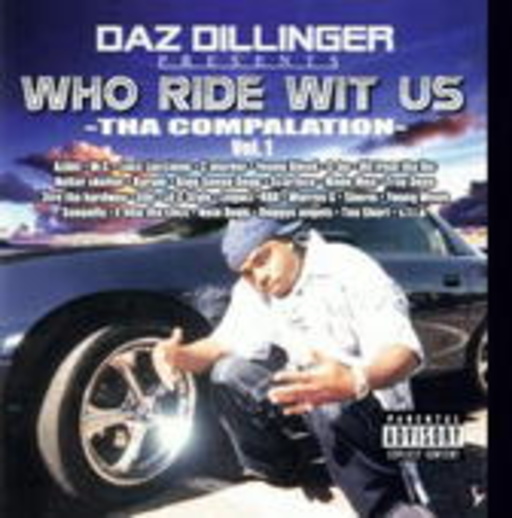 Daz Dillinger – Who Ride Wit Us - Tha Compilation Vol. 2 - Daz Dillinger presents