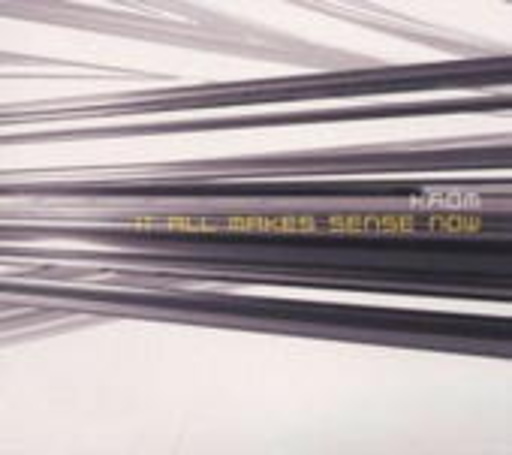Króm – It All Make Sense Now