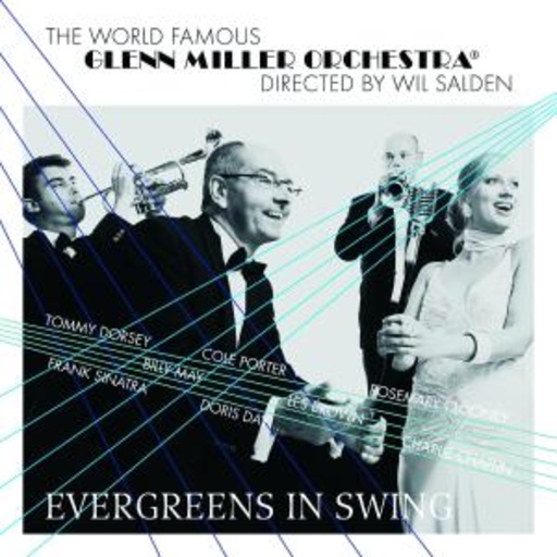 Glenn Miller Orchestra – Evergreens In Swing