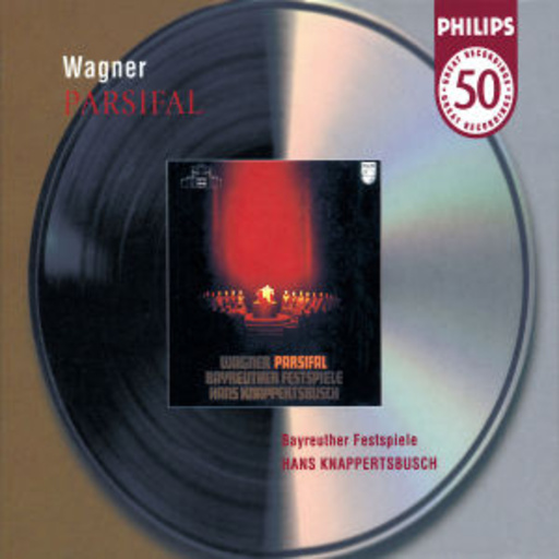 Philips 50 – Parsifal (Gesamtaufnahme)