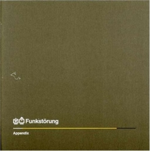 Funkstörung – Appendix