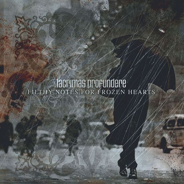 Lacrimas Profundere – Filthy Notes For Frozen Hearts