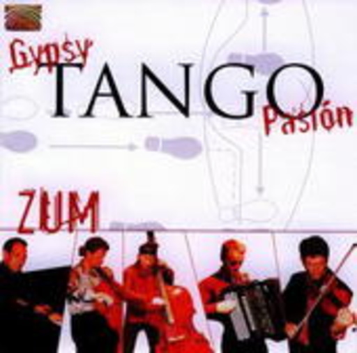 ZUM – Gypsy Tango Pasión