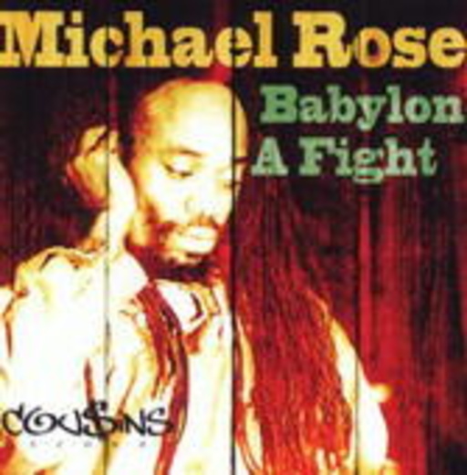 Michael Rose – Babylon A Fight