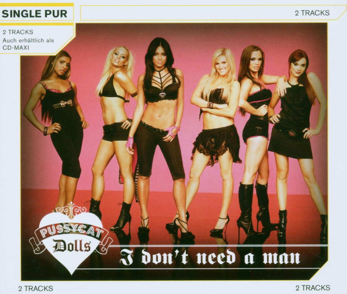 The Pussycat Dolls – I Don't Need A Man
