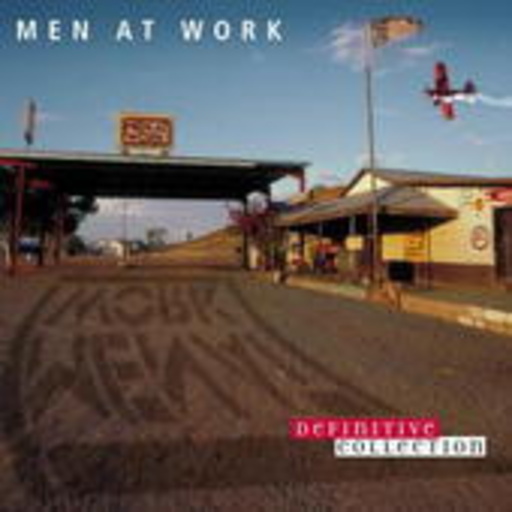 Men At Work – Definitive Collection