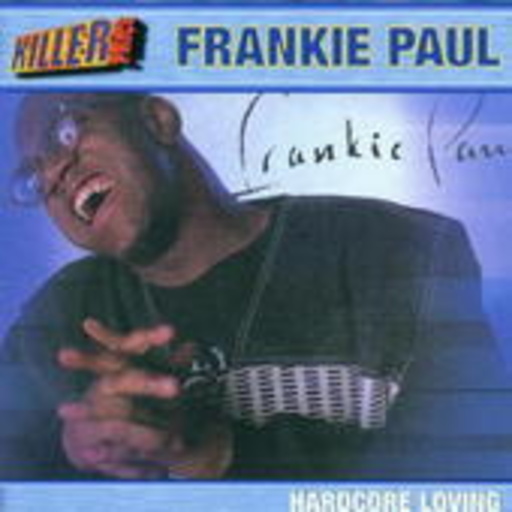 Frankie Paul – Hardcore Loving