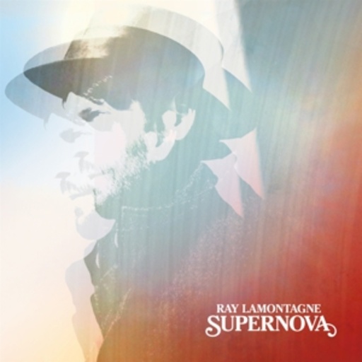 Ray LaMontagne – Supernova