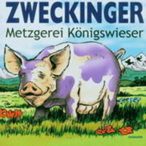 Zweckinger – Metzgerei Königswieser