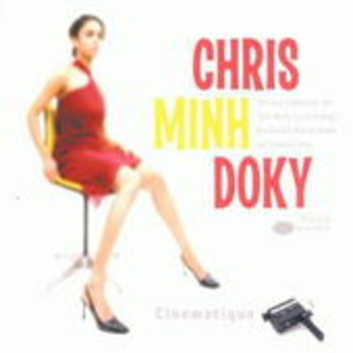 Chris Minh Doky – Cinematique