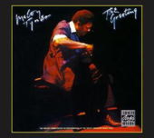 McCoy Tyner – The Greeting - The McCoy Tyner Sextet In Performance At The Great American Music H.