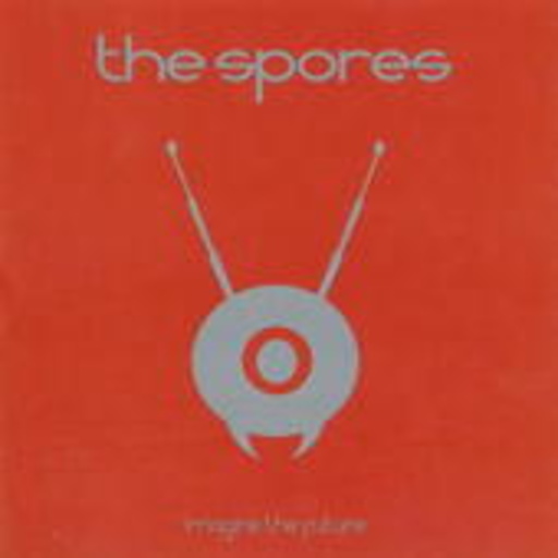 The Spores – Imagine The Future