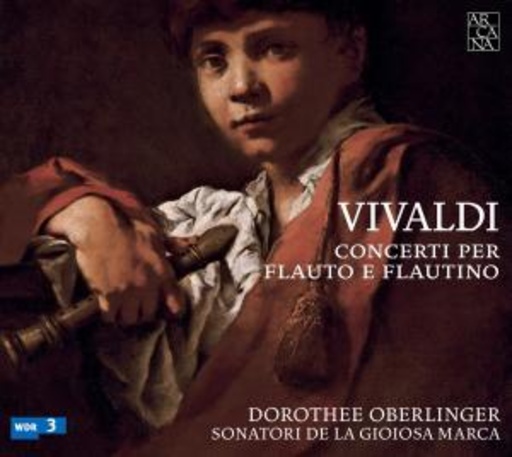 Dorothee Oberlinger/Sonatori De La Gioiosa Marca – Concerti Per Flauto E Flautino
