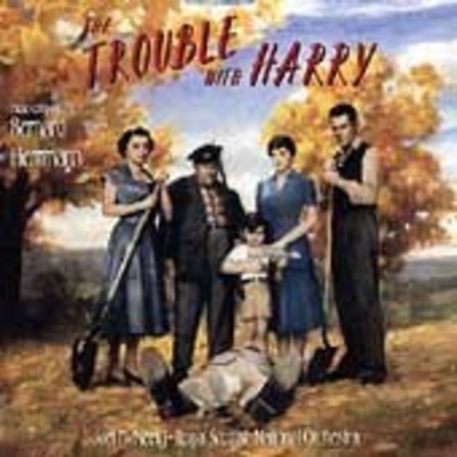 Bernard Herrmann – The Trouble With Harry