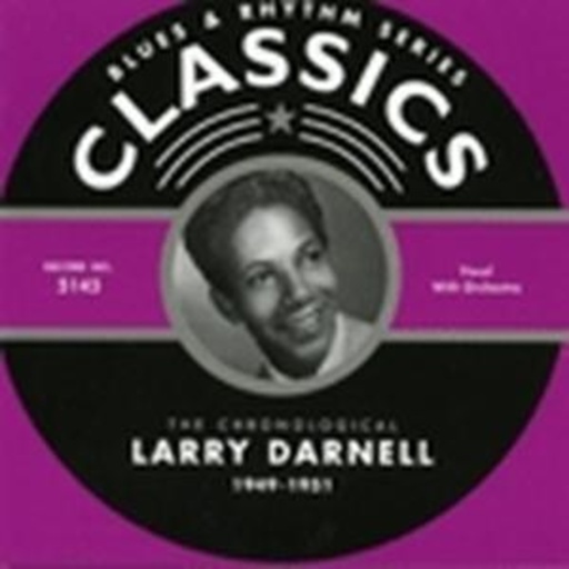 Larry Darnell – Classics 1949-1951