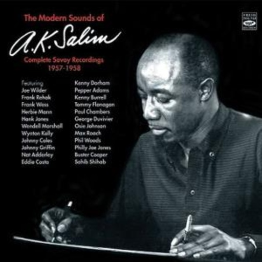 A.K. Salim – The Modern Sounds Of - Complete Savoy Recordings 1957-1958